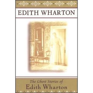 The Ghost Stories of Edith Wharton -- Edith Wharton